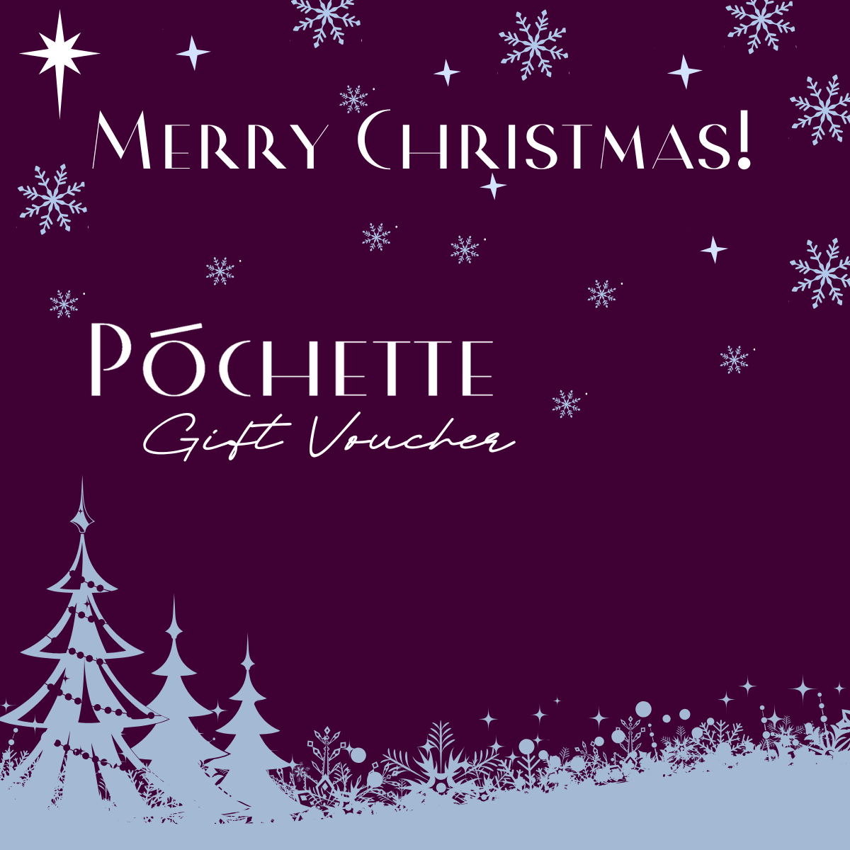 Image of a Póchette Gift Voucher with a dark magenta background with the text Merry Christmas! written in white on it. Snowflakes are falling down to a winter wonderland scene at the bottom of the image.