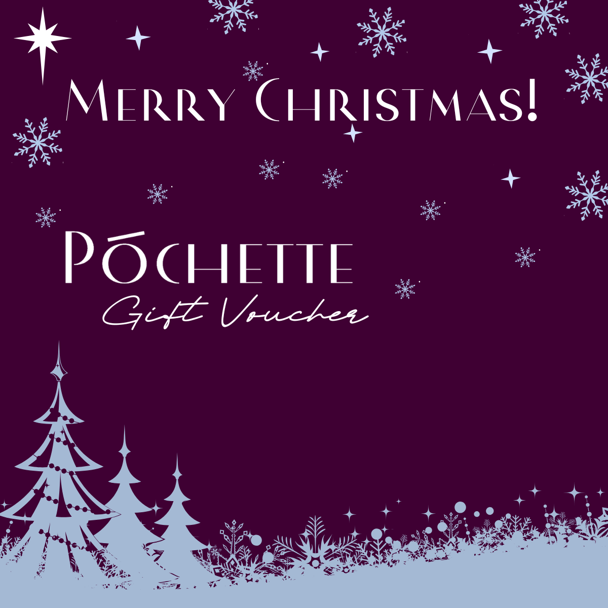 Image of a Póchette Gift Voucher with a dark magenta background with the text Merry Christmas! written in white on it. Snowflakes are falling down to a winter wonderland scene at the bottom of the image.  